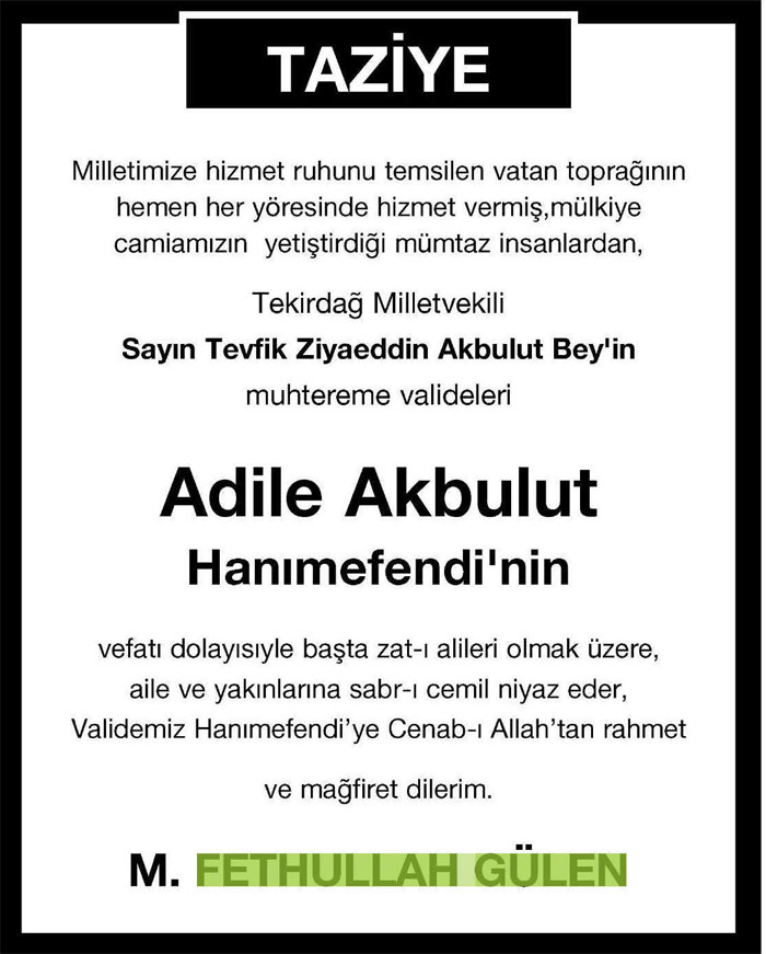 Fethullah Gülen Hocaefendi'nin Adile Akbulut için verdiği taziye mesajı