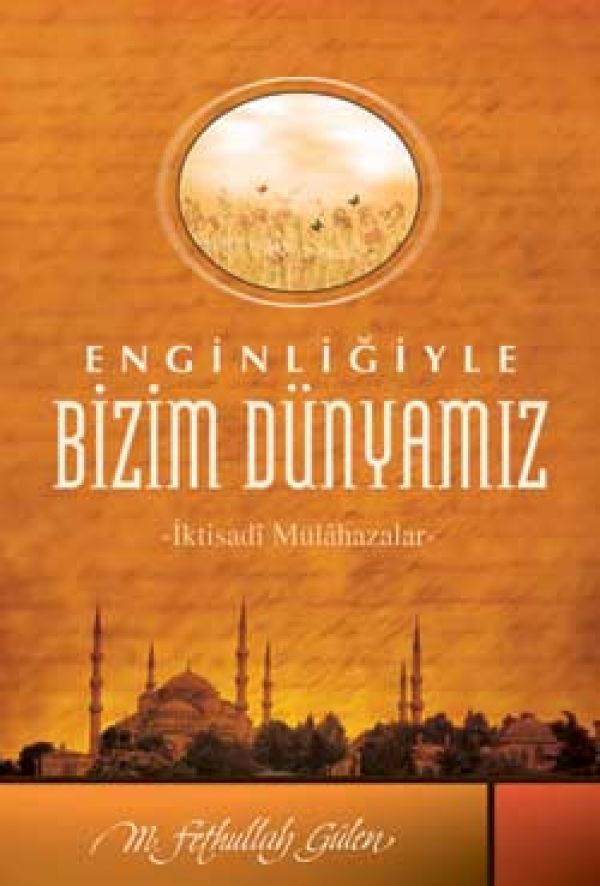 Enginliğiyle Bizim Dünyamız
