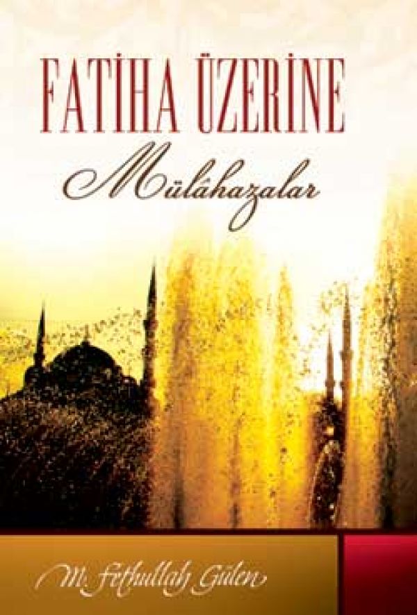 Fatiha Üzerine Mülâhazalar
