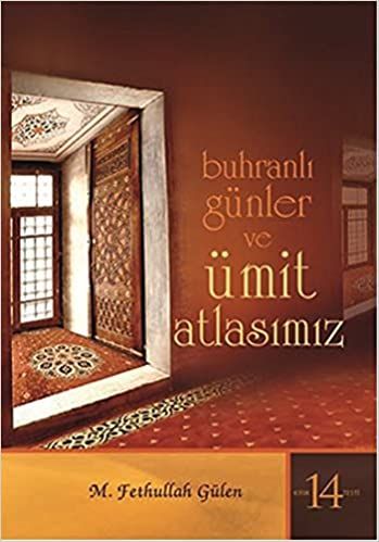 Buhranlı Günler ve Ümit Atlasımız