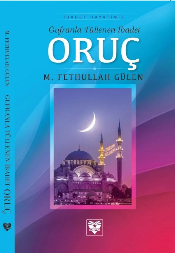 Gufranla Tüllenen İbadet: Oruç